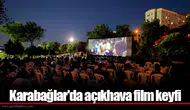 Karabağlar'da açıkhava film keyfi