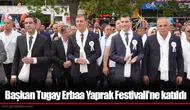 Başkan Tugay Erbaa Yaprak Festivali’ne katıldı