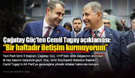 Çağatay Güç'ten Cemil Tugay açıklaması: “Bir haftadır iletişim kurmuyorum”
