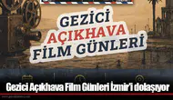 Gezici Açıkhava Film Günleri İzmir'i dolaşıyor
