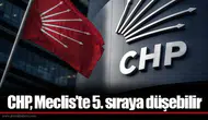 CHP, Meclis’te 5. sıraya düşebilir