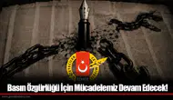 Basın Özgürlüğü İçin Mücadelemiz Devam Edecek!