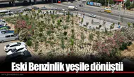 Eski Benzinlik yeşile dönüştü