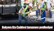 Balçova Ata Caddesi tamamen yenileniyor