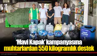 ‘Mavi Kapak’ kampanyasına muhtarlardan 550 kilogramlık destek