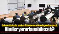 Üniversitelerde yeni af düzenlemesi komisyondan geçti: Kimler yararlanabilecek?