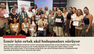 İzmir için ortak akıl buluşmaları sürüyor
