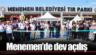 Menemen’de dev açılış