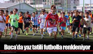 Buca’da yaz tatili futbolla renkleniyor