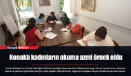 Konaklı kadınların okuma azmi örnek oldu