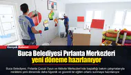 Buca Belediyesi Pırlanta Merkezleri yeni döneme hazırlanıyor