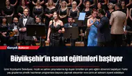 Büyükşehir’in sanat eğitimleri başlıyor