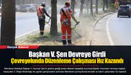 Başkan V. Şen Devreye Girdi Çevreyolunda Düzenleme Çalışması Hız Kazandı