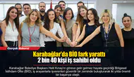 Karabağlar'da BİO fark yarattı  2 bin 40 kişi iş sahibi oldu