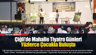 Çiğli’de Mahalle Tiyatro Günleri Yüzlerce Çocukla Buluştu