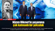 Nâzım Hikmet’in yaşamına çok katmanlı bir yolculuk