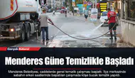 Menderes Güne Temizlikle Başladı