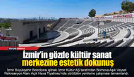 İzmir’in gözde kültür sanat merkezine estetik dokunuş
