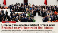 Çerçeve yasa oylamasındaki 8 firenin sırrı: Erdoğan onaylı 'kontrollü fire' iddiası
