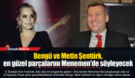 Bengü ve Metin Şentürk, en güzel parçalarını Menemen'de söyleyecek