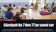 Güzelyalı’da 7’den 77’ye sanat var