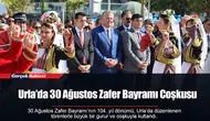 Urla’da 30 Ağustos Zafer Bayramı Coşkusu