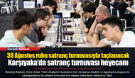 30 Ağustos ruhu satranç turnuvasıyla taçlanacak