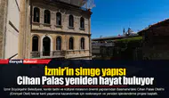 İzmir’in simge yapısı Cihan Palas yeniden hayat buluyor