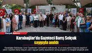 Karabağlar'da Gazeteci Barış Selçuk saygıyla anıldı