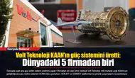 Volt Teknoloji KAAN'ın güç sistemini üretti: Dünyadaki 5 firmadan biri