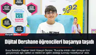 Dijital Dershane öğrencileri başarıya taşıdı