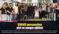 İZDENİZ personeline afet ve yangın eğitimi