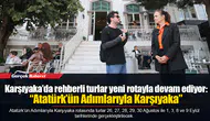 Karşıyaka’da rehberli turlar yeni rotayla devam ediyor: “Atatürk’ün Adımlarıyla Karşıyaka”