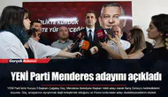 YENİ Parti Menderes adayını açıkladı