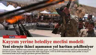 Kayyım yerine belediye meclisi modeli: Yeni süreçte ikinci aşamanın yol haritası şekilleniyor