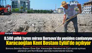 8.500 yıllık tarım mirası Bornova’da yeniden canlanıyor