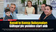 Konak’ın Komşu Buluşmaları Gültepe’yle yeniden start aldı