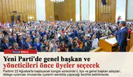 Yeni Parti'de genel başkan ve yöneticileri önce üyeler seçecek