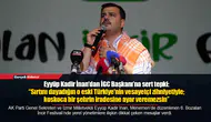 Eyyüp Kadir İnan’dan İGC Başkanı’na sert tepki: “Sırtını dayadığın o eski Türkiye'nin vesayetçi zihniyetiyle; koskoca bir şehrin iradesine ayar veremezsin”
