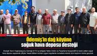 Ödemiş’in dağ köyüne soğuk hava deposu desteği
