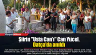 Şiirin "Usta Can'ı" Can Yücel, Datça’da anıldı