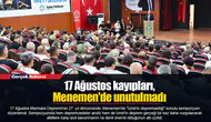 17 Ağustos kayıpları, Menemen'de unutulmadı