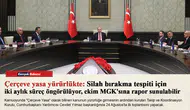 Çerçeve yasa yürürlükte: Silah bırakma tespiti için iki aylık süreç öngörülüyor, ekim MGK'sına rapor sunulabilir