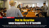 Prof. Dr. Özcan'dan sınav kaygısına '4-7-8' formülü