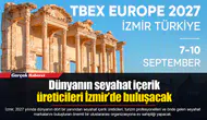 Dünyanın seyahat içerik üreticileri İzmir’de buluşacak