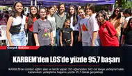 KARBEM’den LGS’de yüzde 95,7 başarı