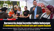 Bornova’da doğal lezzetler halkla buluşuyor