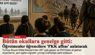 Bütün okullara genelge gitti: Öğretmenler öğrencilere 'PKK affını' anlatacak