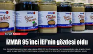 İZMAR 95’inci İEF’nin gözdesi oldu