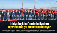 İtfaiye Teşkilatı’nın belediyelere devrinin 103. yıl dönümü kutlanıyor